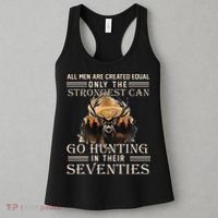 Only The Best Can Still Go Hunting In Their Seventies Gift Women's Tank Top thumb 3