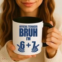 Official Teenager Bruh I'm 6 Plus 7 67 Meme Coffee Mug thumb 3