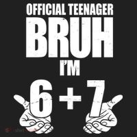 Official Teenager Bruh I'm 6 Plus 7 67 Meme Golf Towel thumb 3