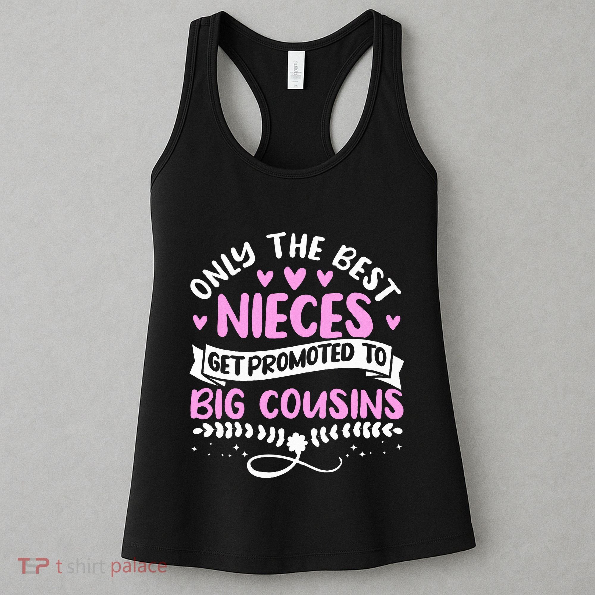Only The Best Nieces Get Promoted To Big Cousins Family Women's Tank Top