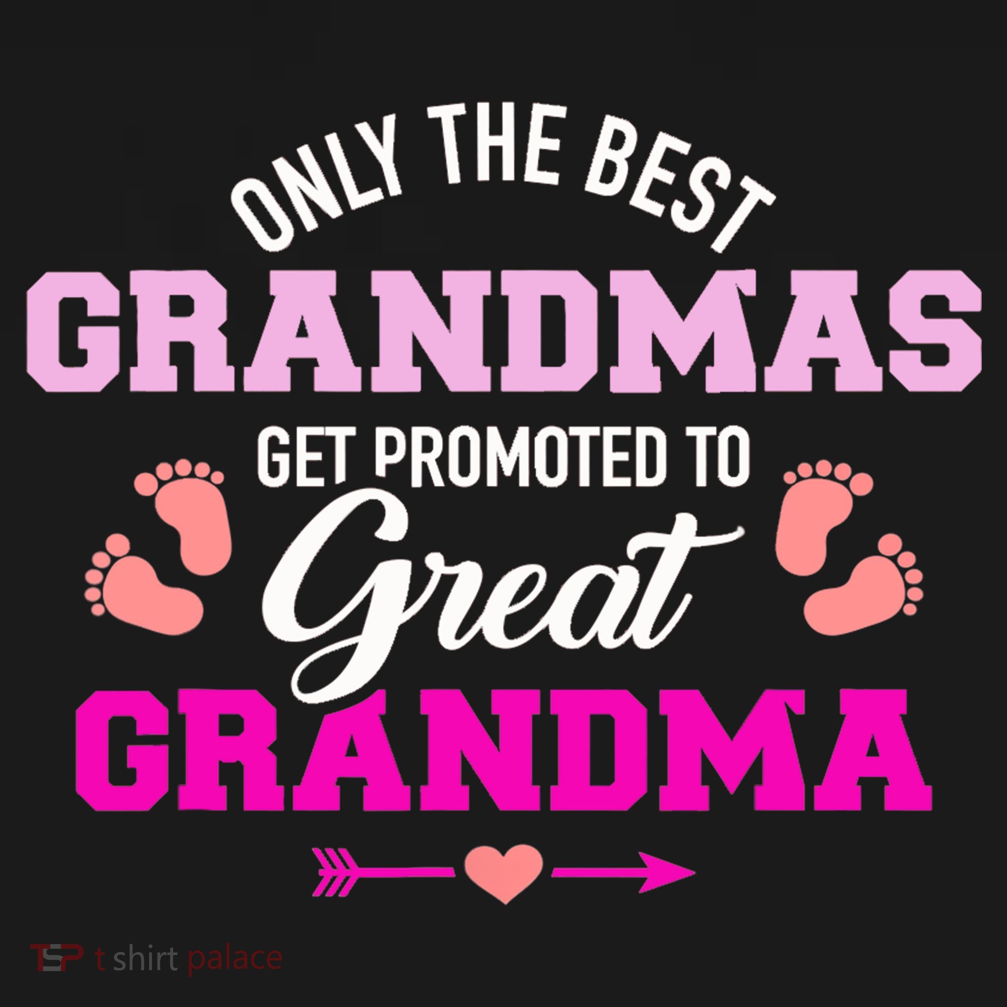 Only The Best Grandmas Get Promoted To Great Grandma TShirt Women's Tank Top