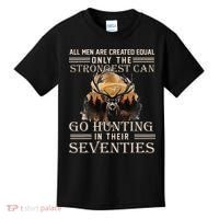 Only The Best Can Still Go Hunting In Their Seventies Kids T-Shirt thumb 0