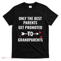 Only The Best Parents Get Promoted To Grandparents T-Shirt thumb 0