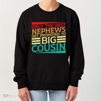 Only The Best Nephews Get Promoted To Big Cousin Future Women's Sweatshirt thumb 0