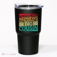 Only The Best Nephews Get Promoted To Big Cousin Future Tumbler thumb 0