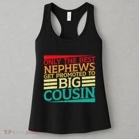 Only The Best Nephews Get Promoted To Big Cousin Future Women's Tank Top thumb 3