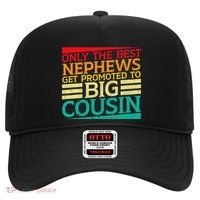 Only The Best Nephews Get Promoted To Big Cousin Future Hat thumb 0