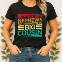 Only The Best Nephews Get Promoted To Big Cousin Future Women's T-Shirt thumb 2