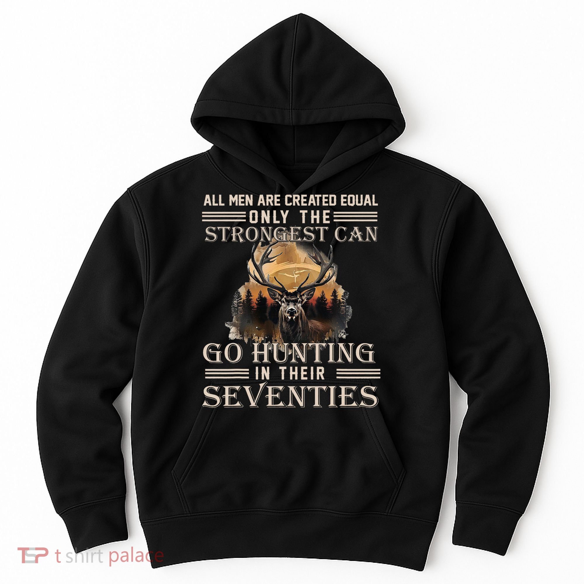 Only The Best Can Still Go Hunting In Their Seventies Hoodie