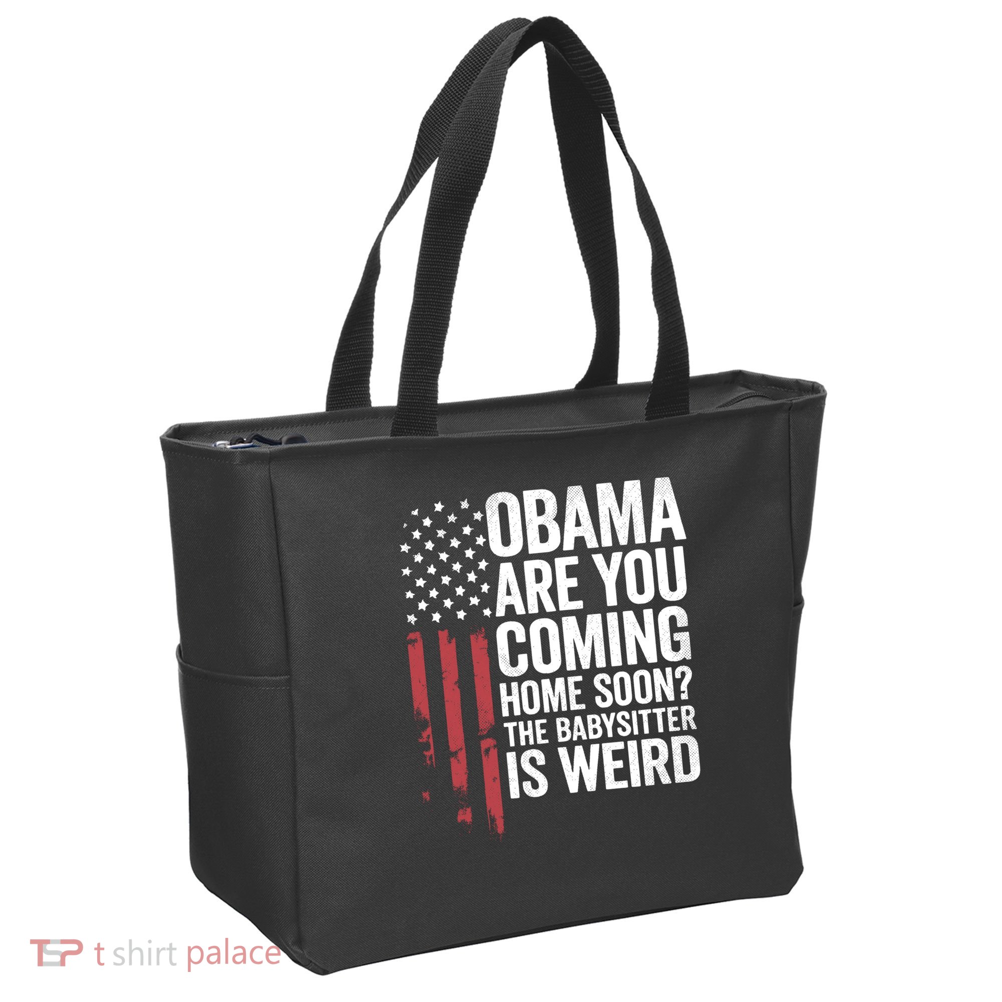 Obama The Babysitter Is Weird Funny Tote Bag