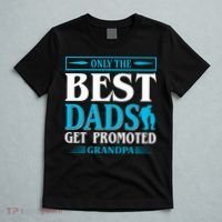 Only The Best Dads Get Promoted To Grandpa T-Shirt thumb 5