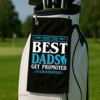 Only The Best Dads Get Promoted To Grandpa Golf Towel thumb 2