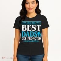 Only The Best Dads Get Promoted To Grandpa Women's T-Shirt thumb 4