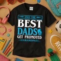 Only The Best Dads Get Promoted To Grandpa Kids T-Shirt thumb 3