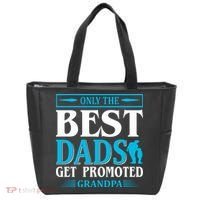 Only The Best Dads Get Promoted To Grandpa Tote Bag thumb 0
