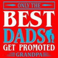 Only The Best Dads Get Promoted To Grandpa Santa Hat thumb 1