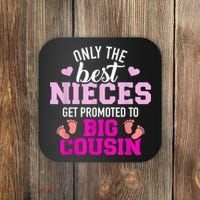 Only The Best Nieces Get Promoted To Big Cousin Coaster thumb 0