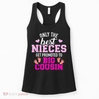 Only The Best Nieces Get Promoted To Big Cousin Women's Tank Top thumb 0