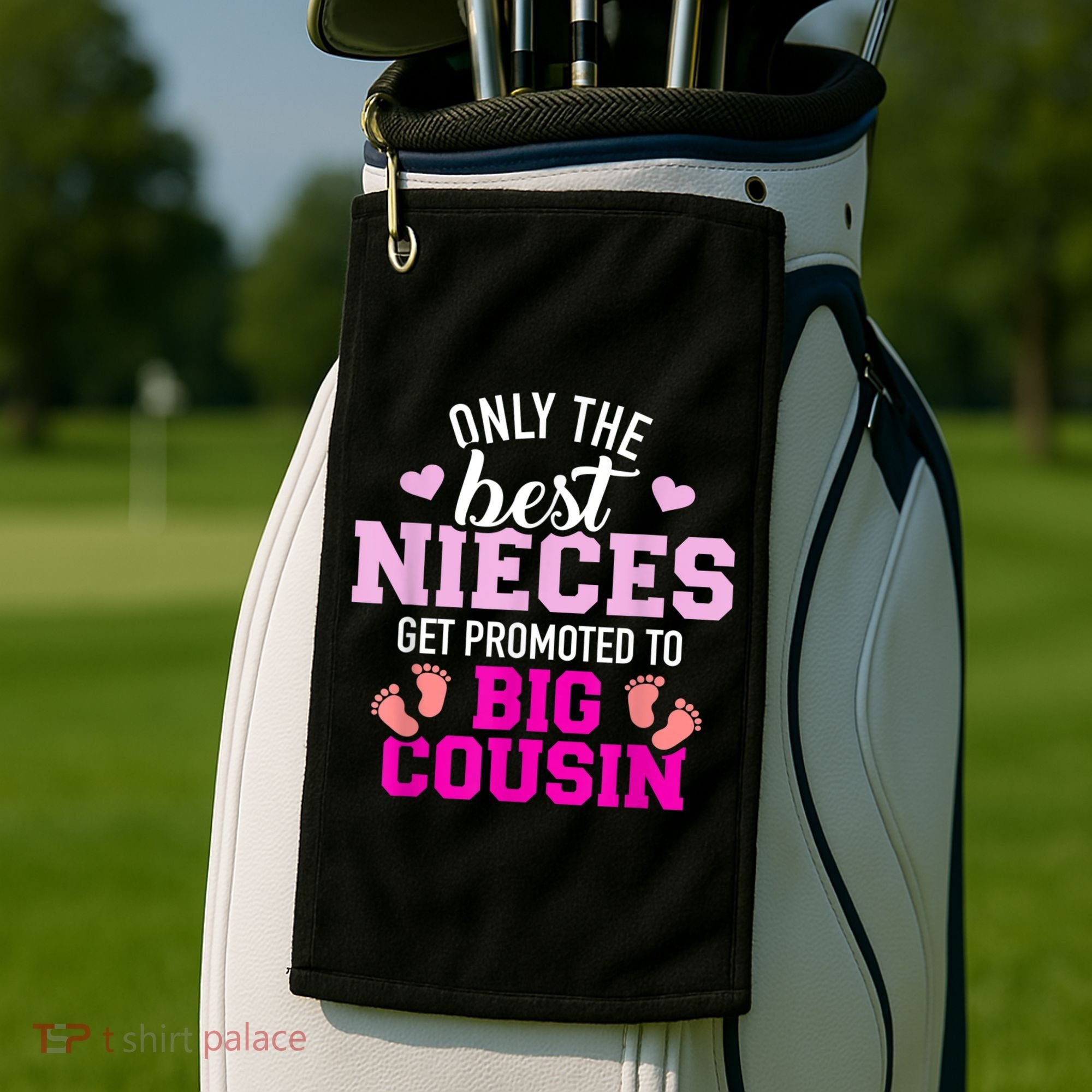 Only The Best Nieces Get Promoted To Big Cousin Golf Towel