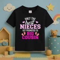 Only The Best Nieces Get Promoted To Big Cousin Toddler T-Shirt thumb 3
