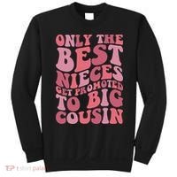 Only The Best Nieces Get Promoted To Big Cousin Cool Cousins Sweatshirt thumb 0