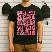 Only The Best Nieces Get Promoted To Big Cousin Cool Cousins T-Shirt thumb 6