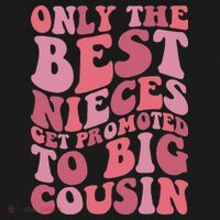 Only The Best Nieces Get Promoted To Big Cousin Cool Cousins Mousepad thumb 1