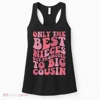 Only The Best Nieces Get Promoted To Big Cousin Cool Cousins Women's Tank Top thumb 0