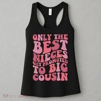 Only The Best Nieces Get Promoted To Big Cousin Cool Cousins Women's Tank Top thumb 3