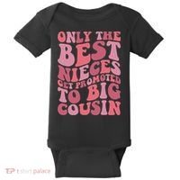 Only The Best Nieces Get Promoted To Big Cousin Cool Cousins Baby Bodysuit thumb 0