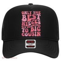 Only The Best Nieces Get Promoted To Big Cousin Cool Cousins Hat thumb 0
