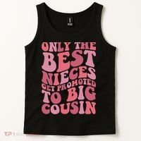 Only The Best Nieces Get Promoted To Big Cousin Cool Cousins Tank Top thumb 2