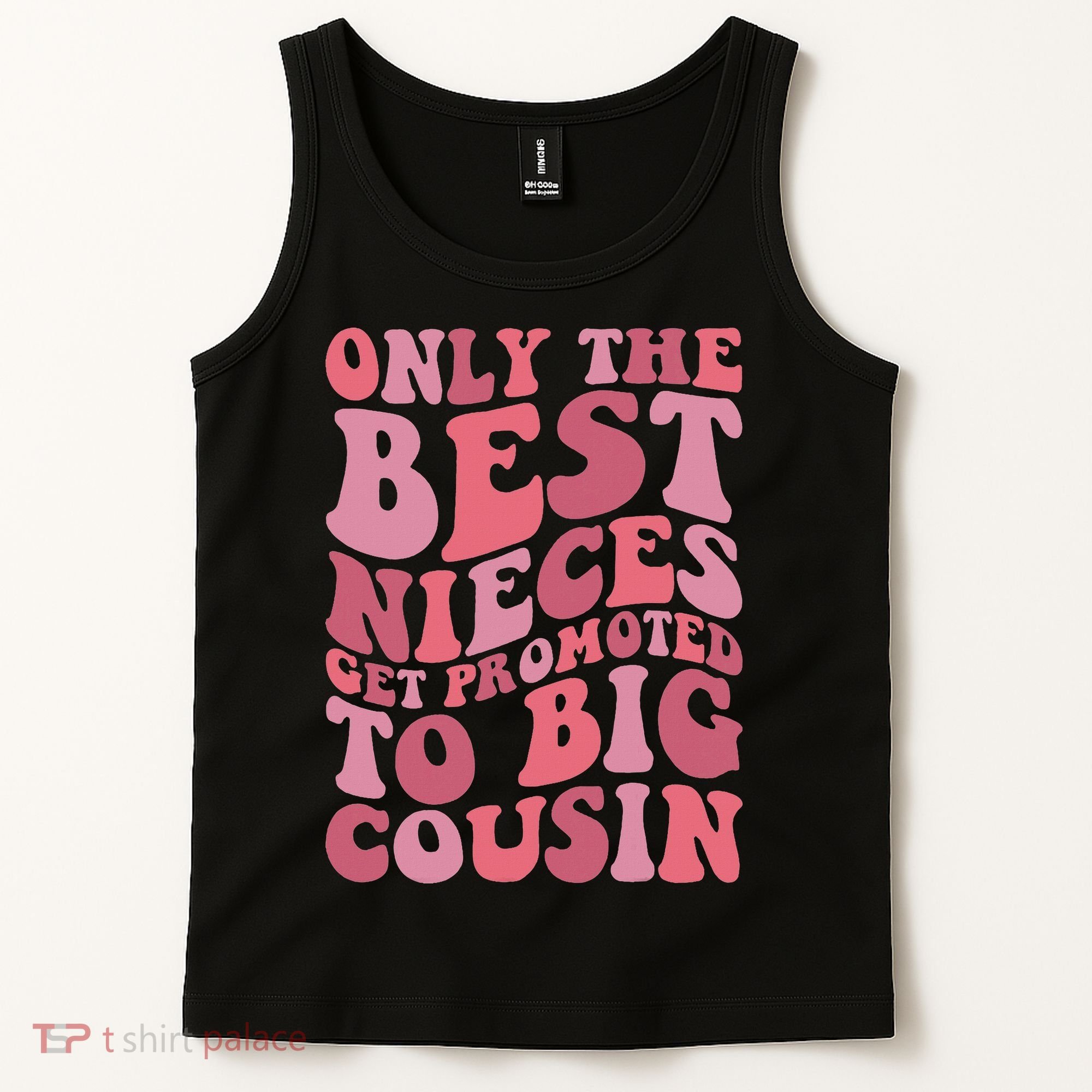 Only The Best Nieces Get Promoted To Big Cousin Cool Cousins Tank Top