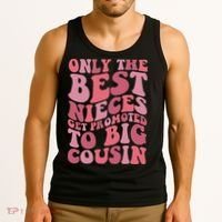 Only The Best Nieces Get Promoted To Big Cousin Cool Cousins Tank Top thumb 3