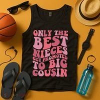 Only The Best Nieces Get Promoted To Big Cousin Cool Cousins Tank Top thumb 4