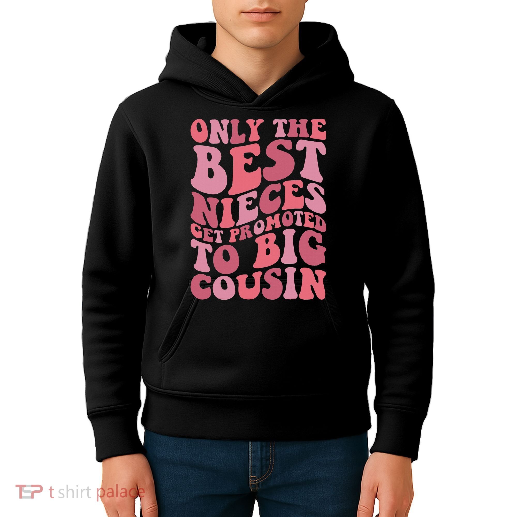 Only The Best Nieces Get Promoted To Big Cousin Cool Cousins Kids Hoodie