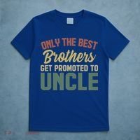 Only The Best Brothers Get Promoted To Uncle Vintage Uncle Funny Gift T-Shirt thumb 5