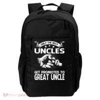 Only The Best Uncles Get Promoted To Great Uncle Backpack thumb 0