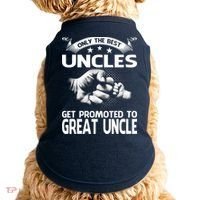 Only The Best Uncles Get Promoted To Great Uncle Doggie Tank thumb 0