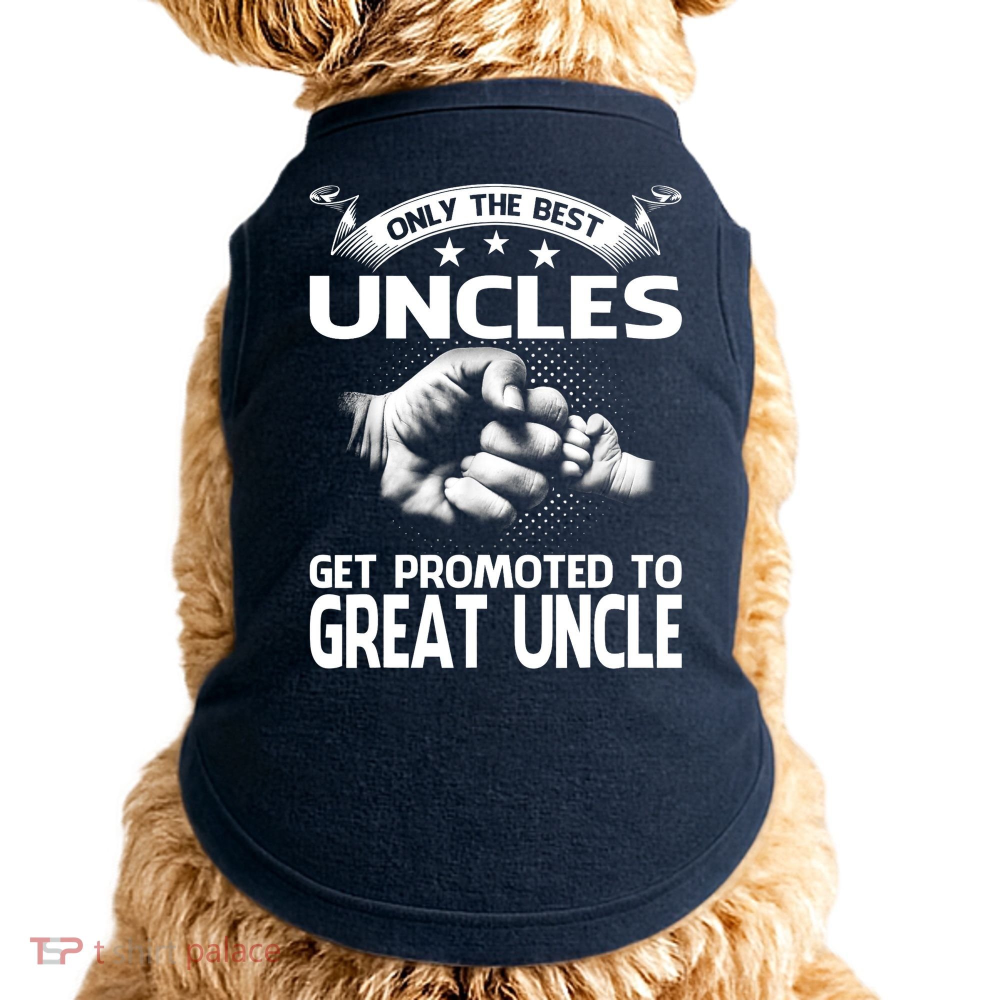 Only The Best Uncles Get Promoted To Great Uncle Doggie Tank