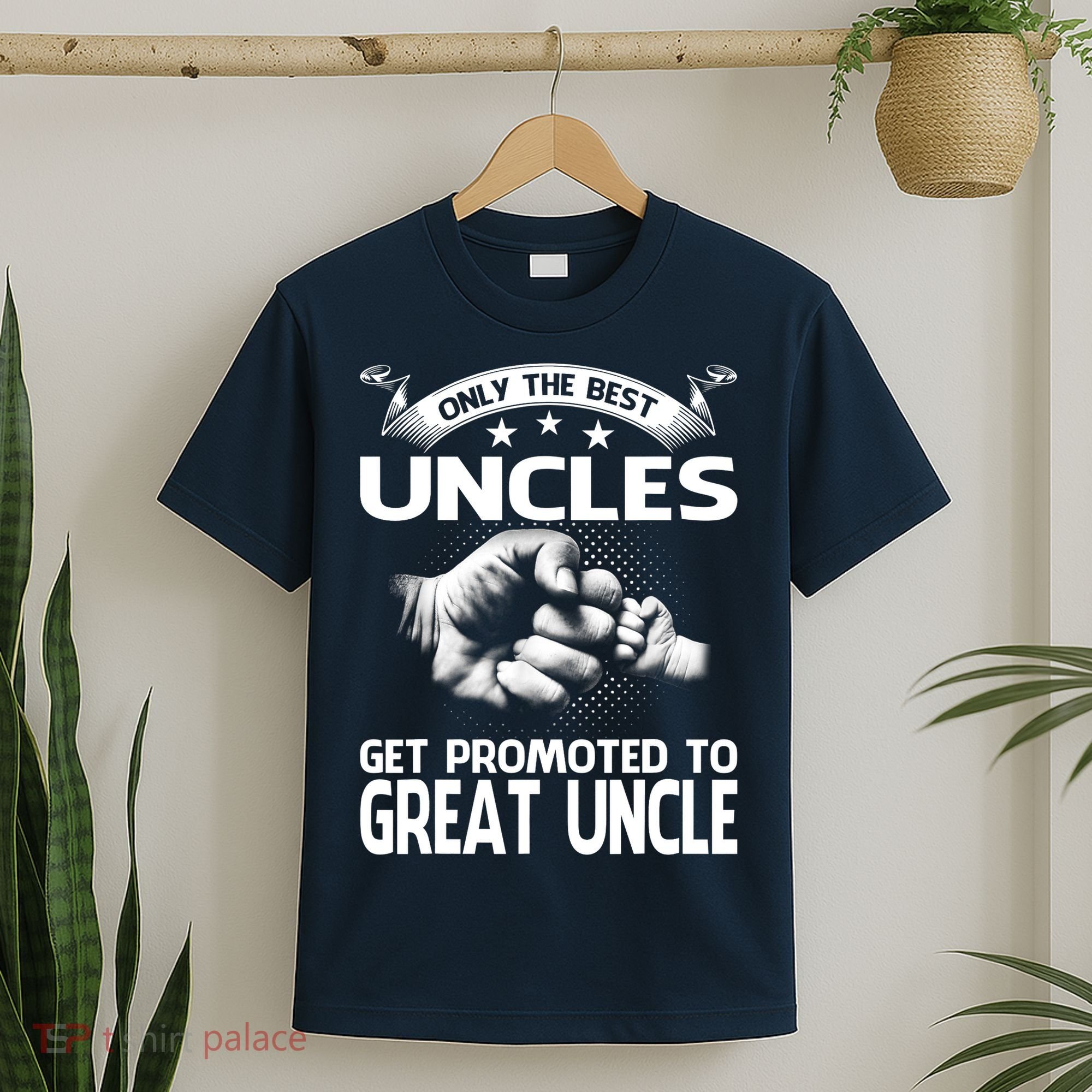 Only The Best Uncles Get Promoted To Great Uncle T-Shirt