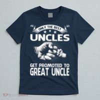 Only The Best Uncles Get Promoted To Great Uncle T-Shirt thumb 5