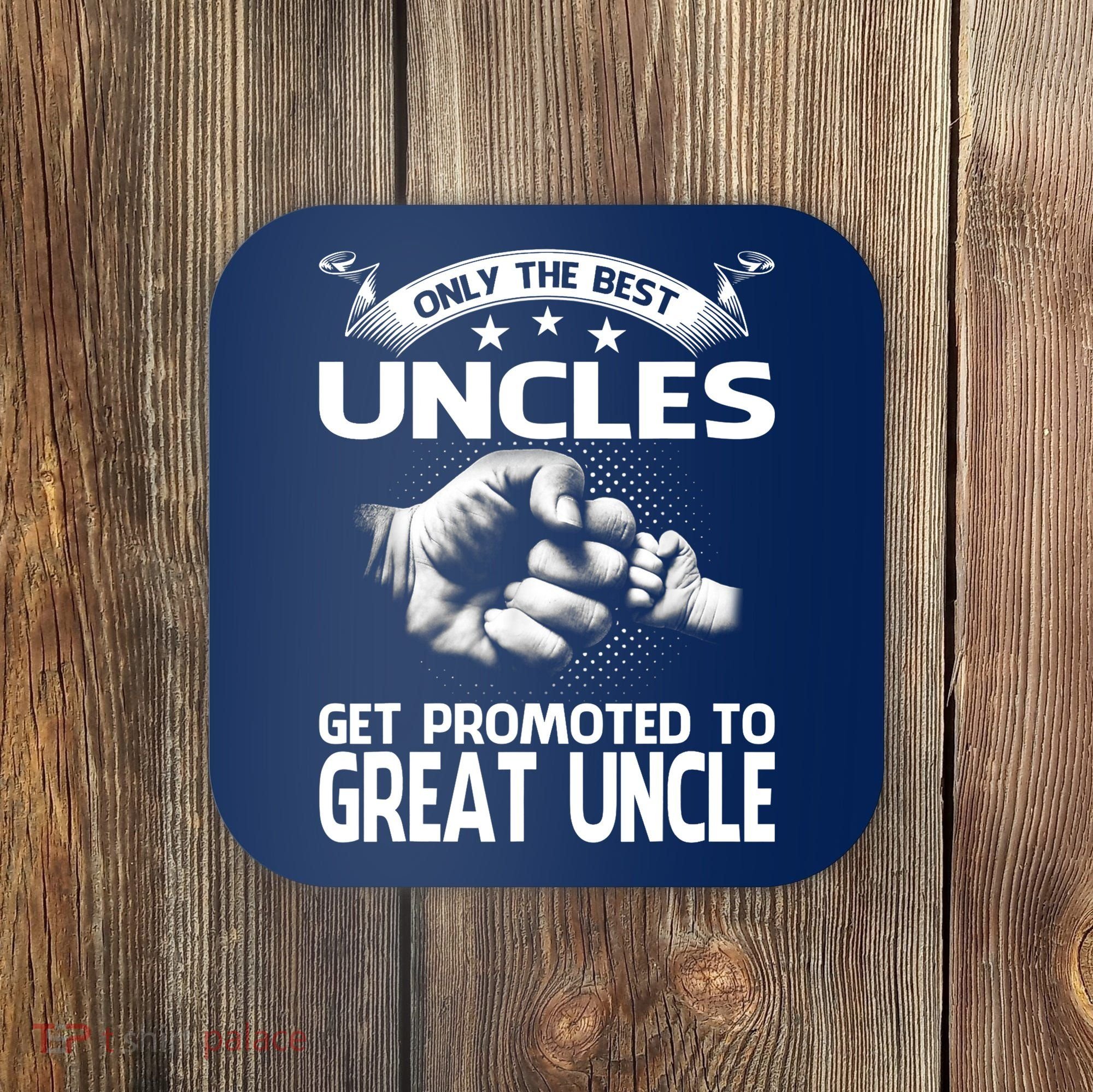 Only The Best Uncles Get Promoted To Great Uncle Coaster