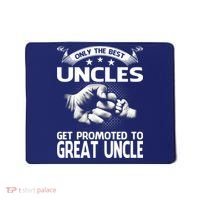 Only The Best Uncles Get Promoted To Great Uncle Mousepad thumb 0