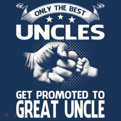 Only The Best Uncles Get Promoted To Great Uncle Premium T-Shirt