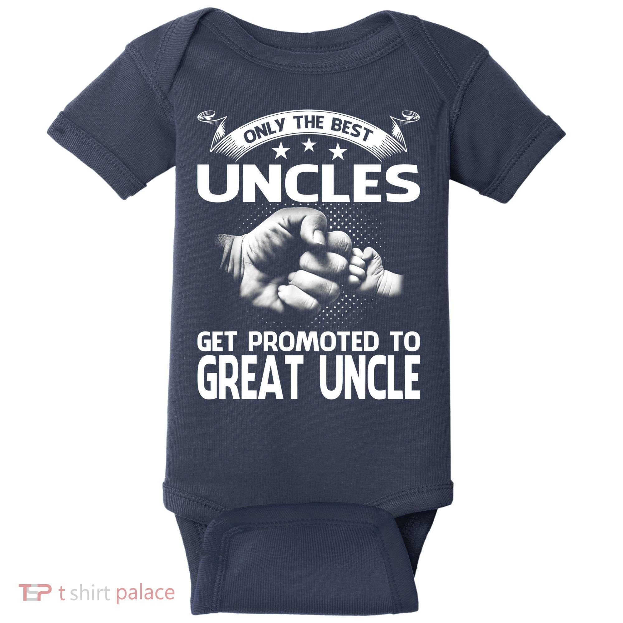 Only The Best Uncles Get Promoted To Great Uncle Baby Bodysuit