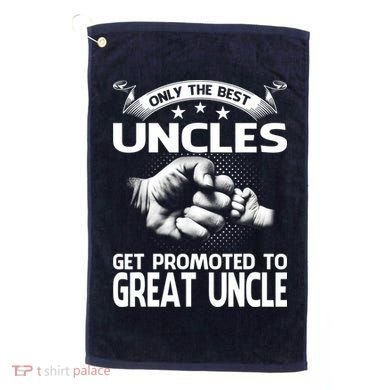 Only The Best Uncles Get Promoted To Great Uncle Golf Towel