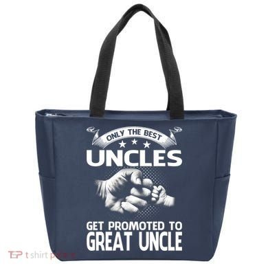 Only The Best Uncles Get Promoted To Great Uncle Tote Bag
