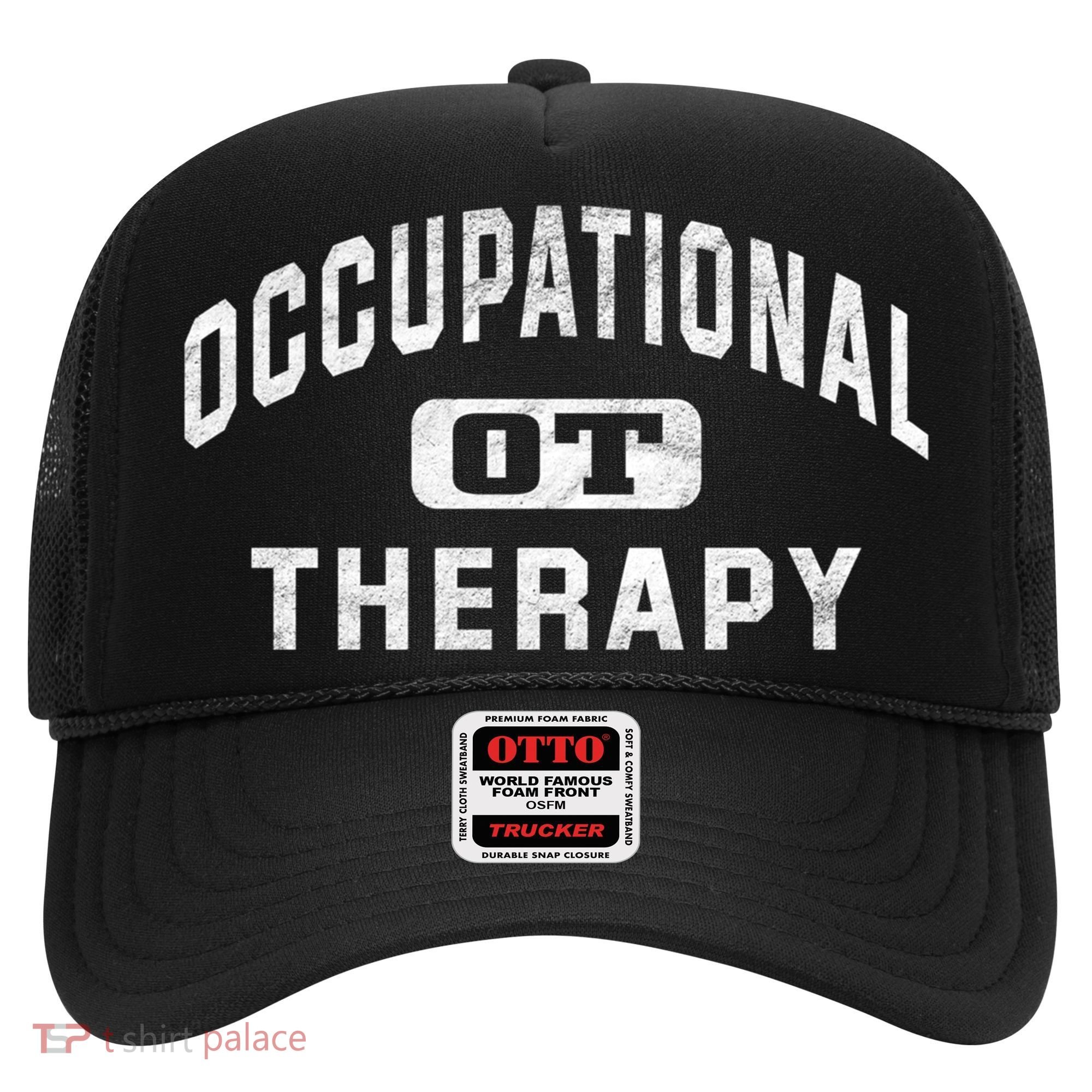 Occupational Therapist Cool Gift For Occupational Therapy Month Hat