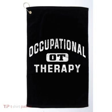 Occupational Therapist Cool Gift For Occupational Therapy Month Golf Towel